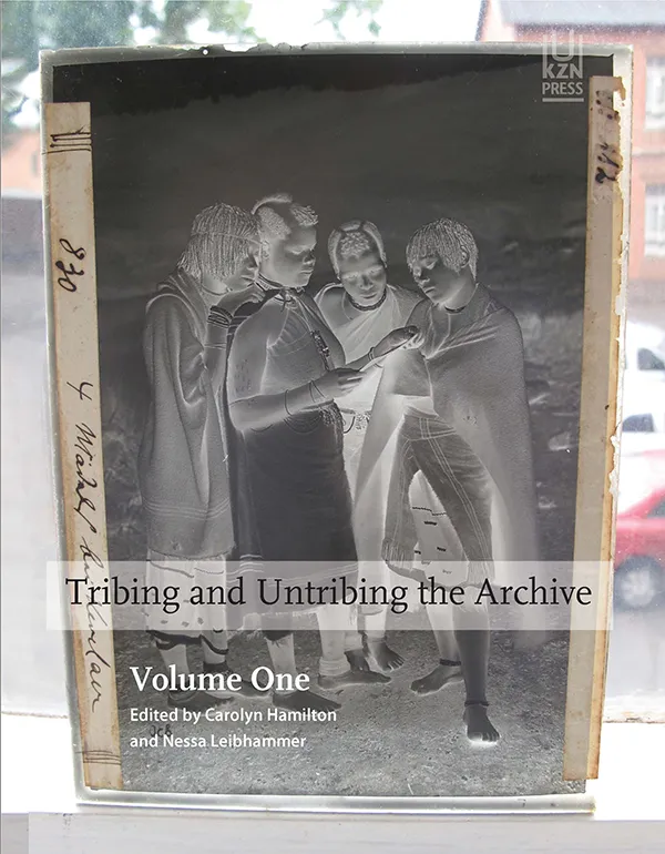 Book jacket of Tribing and Untribing the Archive