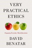 Offwhite book cover. Top, book title 'Very practical ethics', middle, a row of three apples, first red then yellow and last green, at the bottom, David Benatar